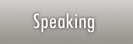 Speaking