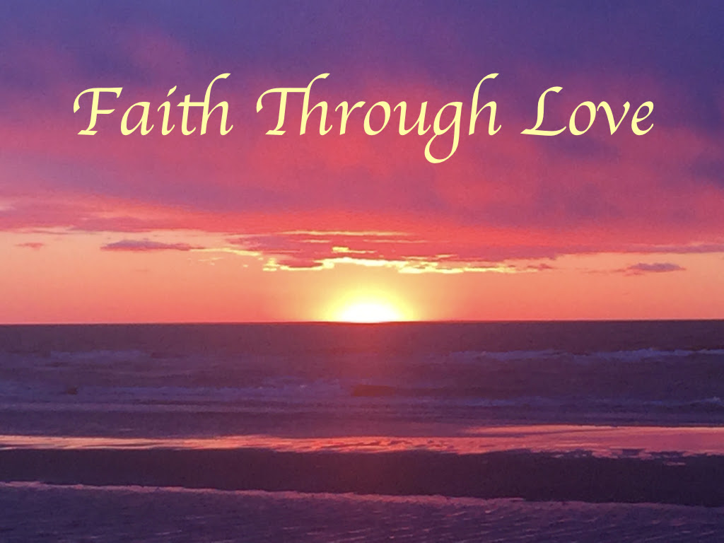 Faith through Love