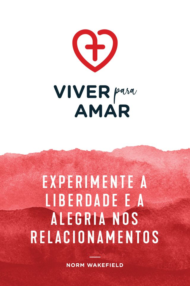 Viver Para Amar (ebook) – Portuguese (Live to Love)